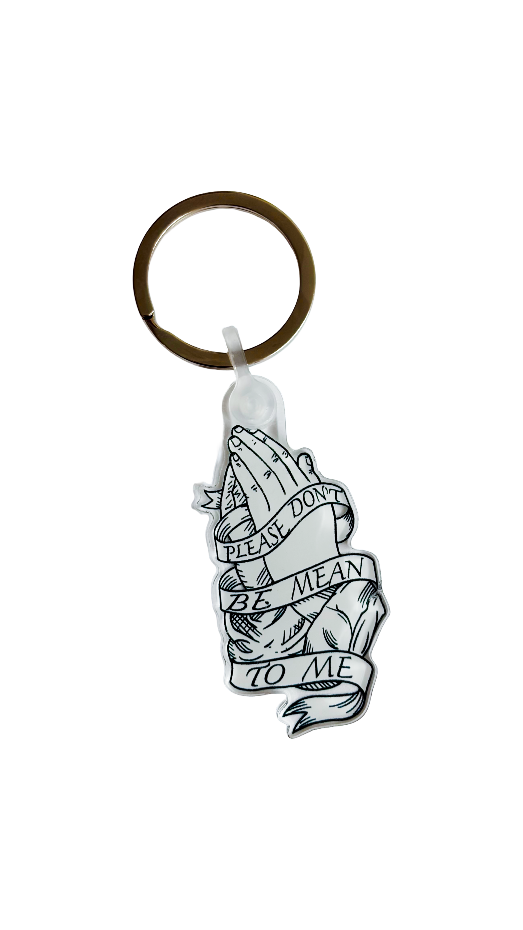 Please Don't Be Mean To Me - Keychain
