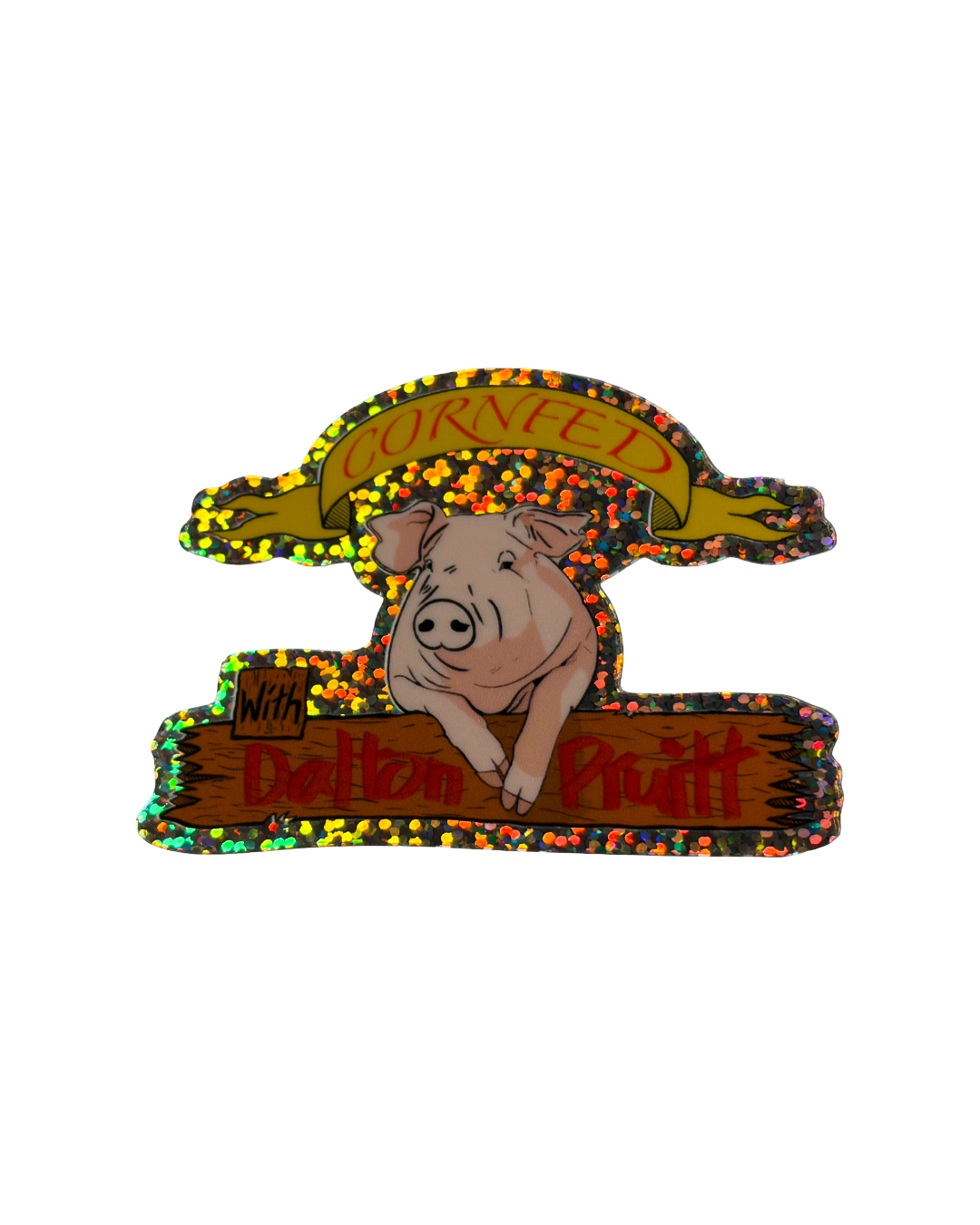 Cornfed with Dalton Pruitt Sticker